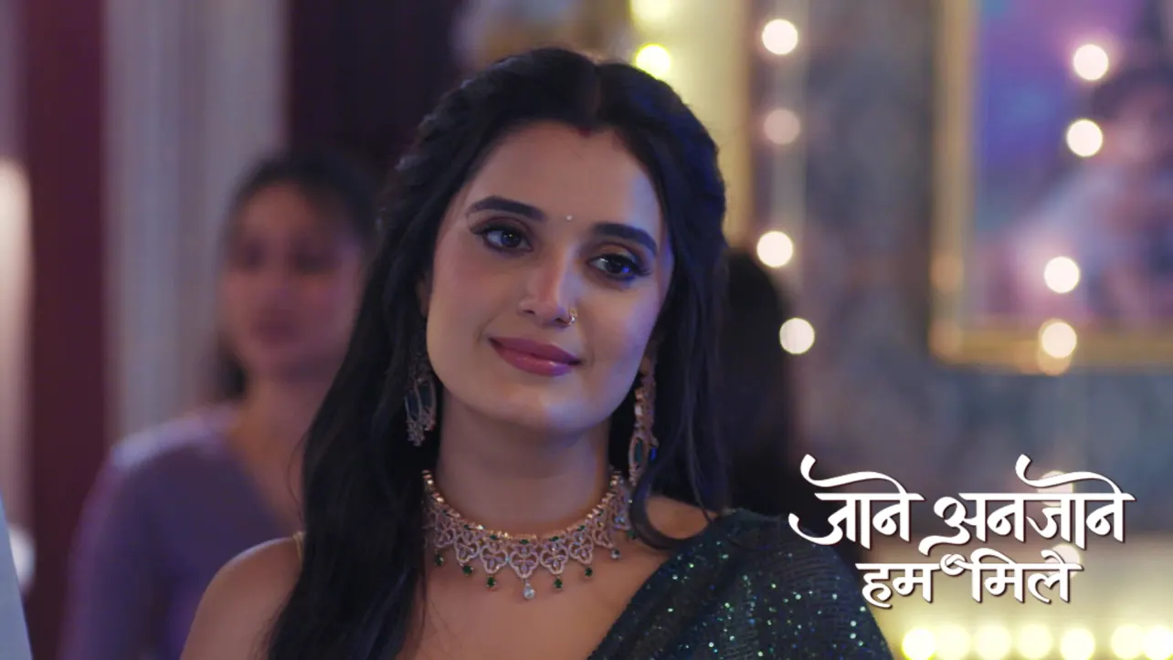 Jaane Anjaane Hum Mile weekly written update