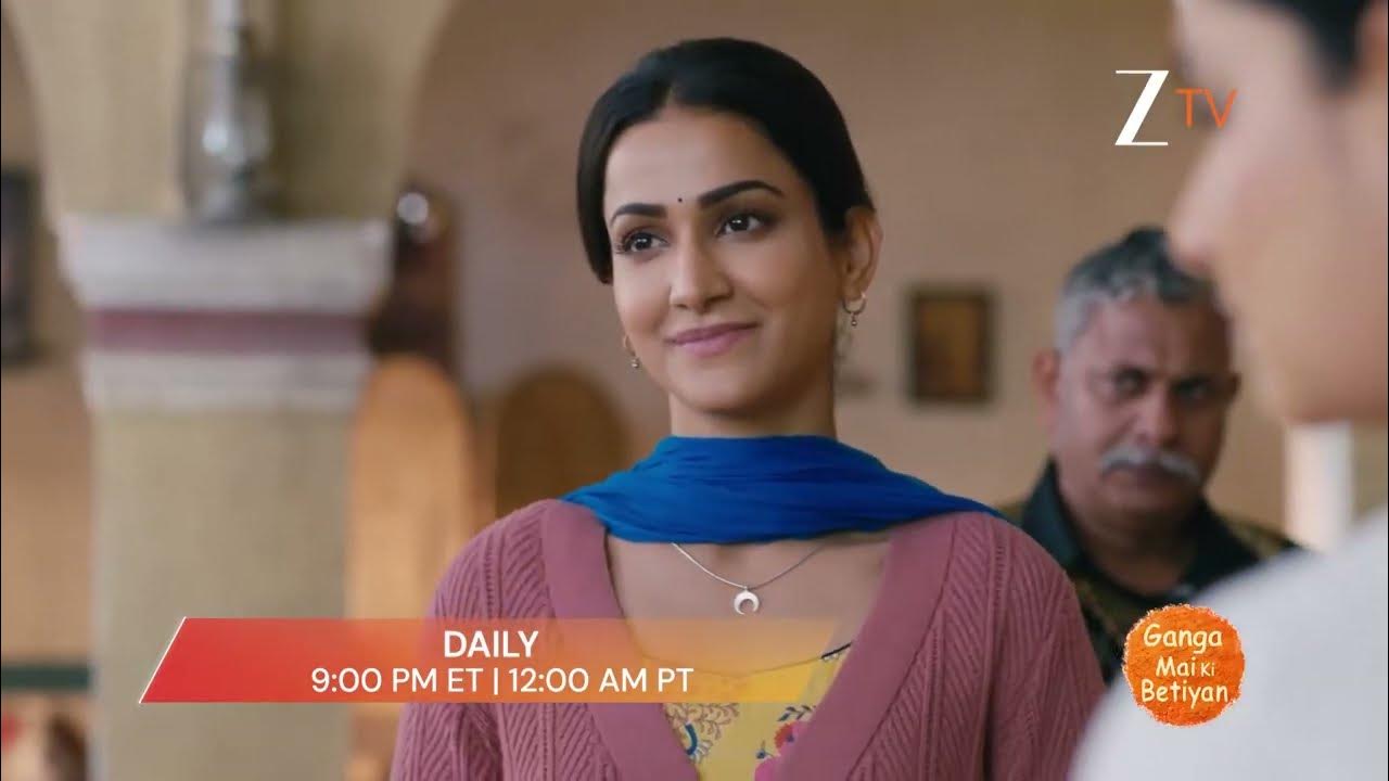 Ganga Mai Ki Betiyan weekly written update